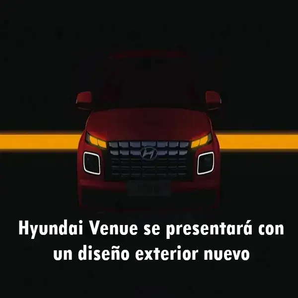 Hyundai Venue se presentará con un diseño exterior nuevo