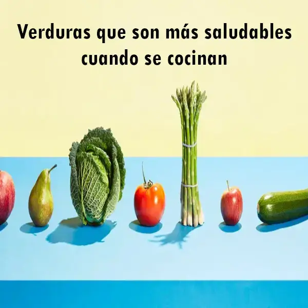 Verduras que son más saludables cuando se cocinan