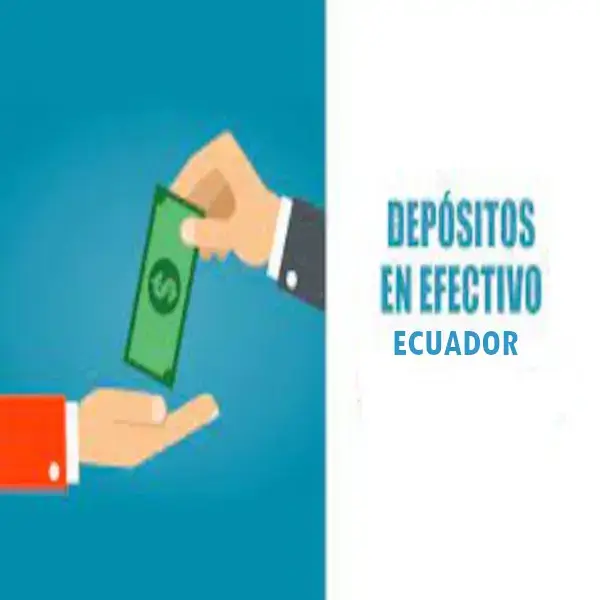 ¿Cómo hacer depósitos en efectivo en Ecuador?