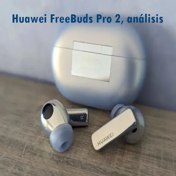 Huawei FreeBuds Pro 2, análisis