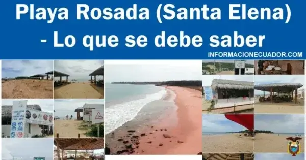 Playa Rosada (Santa Elena) ¿Cómo llegar y qué hacer?
