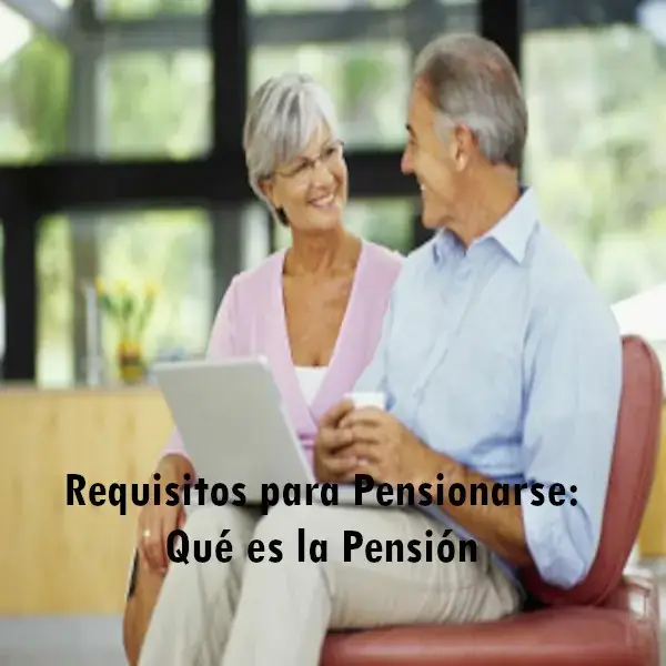 Requisitos para pensionarse en Colpensiones