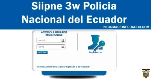 Siipne 3w Policía Nacional del Ecuador ¿Como ingresar?