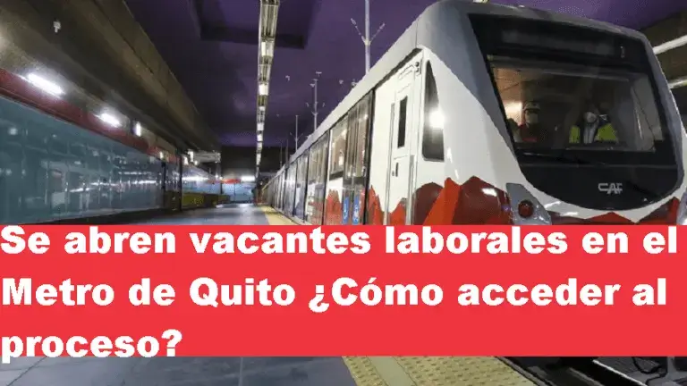 Se abren vacantes laborales en el Metro de Quito ¿Cómo acceder al proceso?