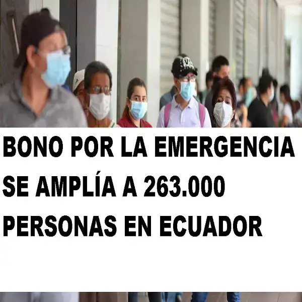 Bono emergencia se amplía a 263.000 personas Ecuador