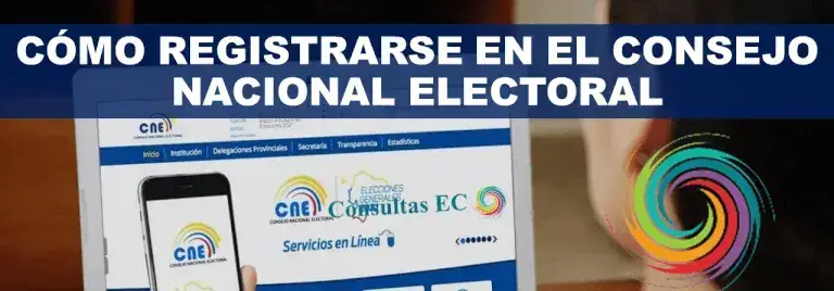Cómo registrarse en el Consejo Nacional Electoral