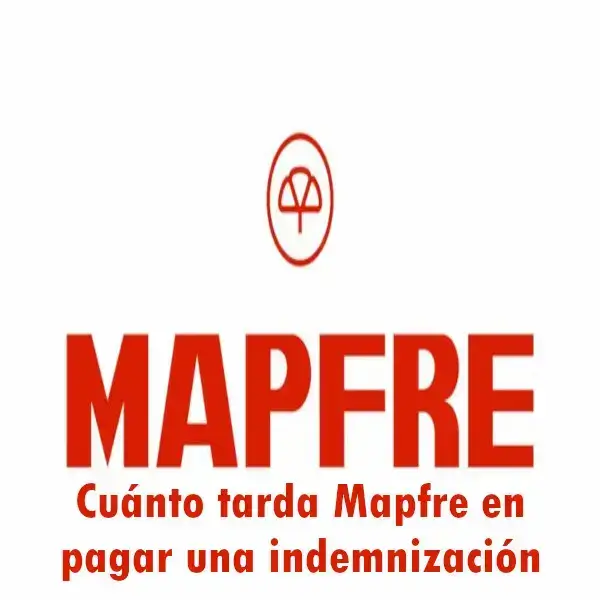 Cuánto tarda Mapfre en pagar una indemnización