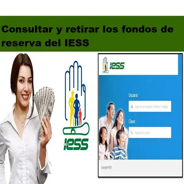 Consultar y retirar los fondos de reserva del IESS