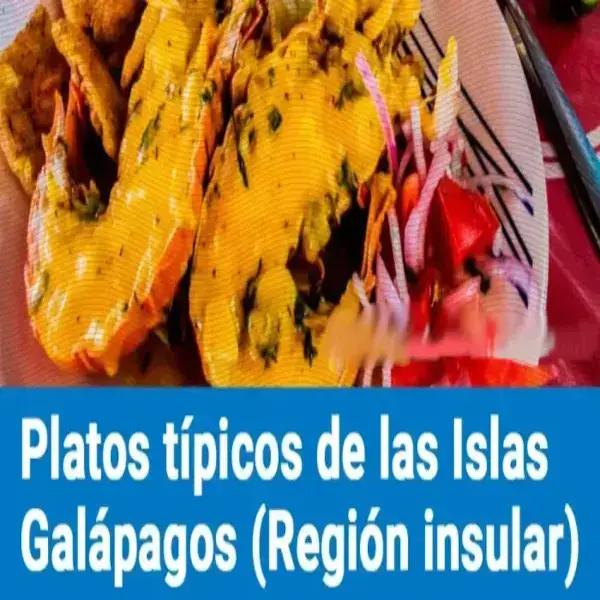 Platos típicos de las Islas Galápagos (Región Insular)