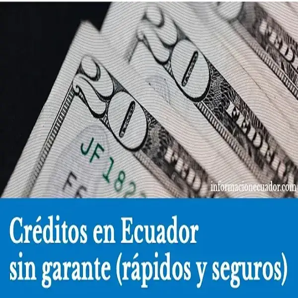 Préstamos en Ecuador sin garante Créditos en línea